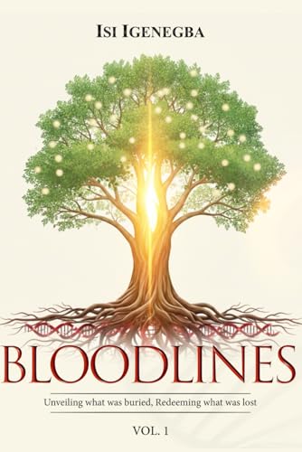 Bloodlines: Unveiling What Was Buried, Redeeming What Was Lost