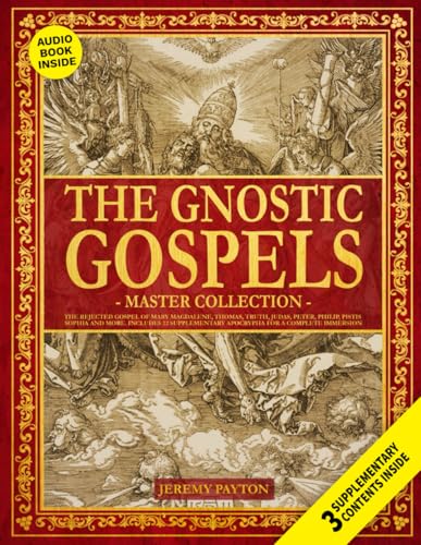 The Gnostic Gospels Master Collection: 22+ Rejected Gospels
