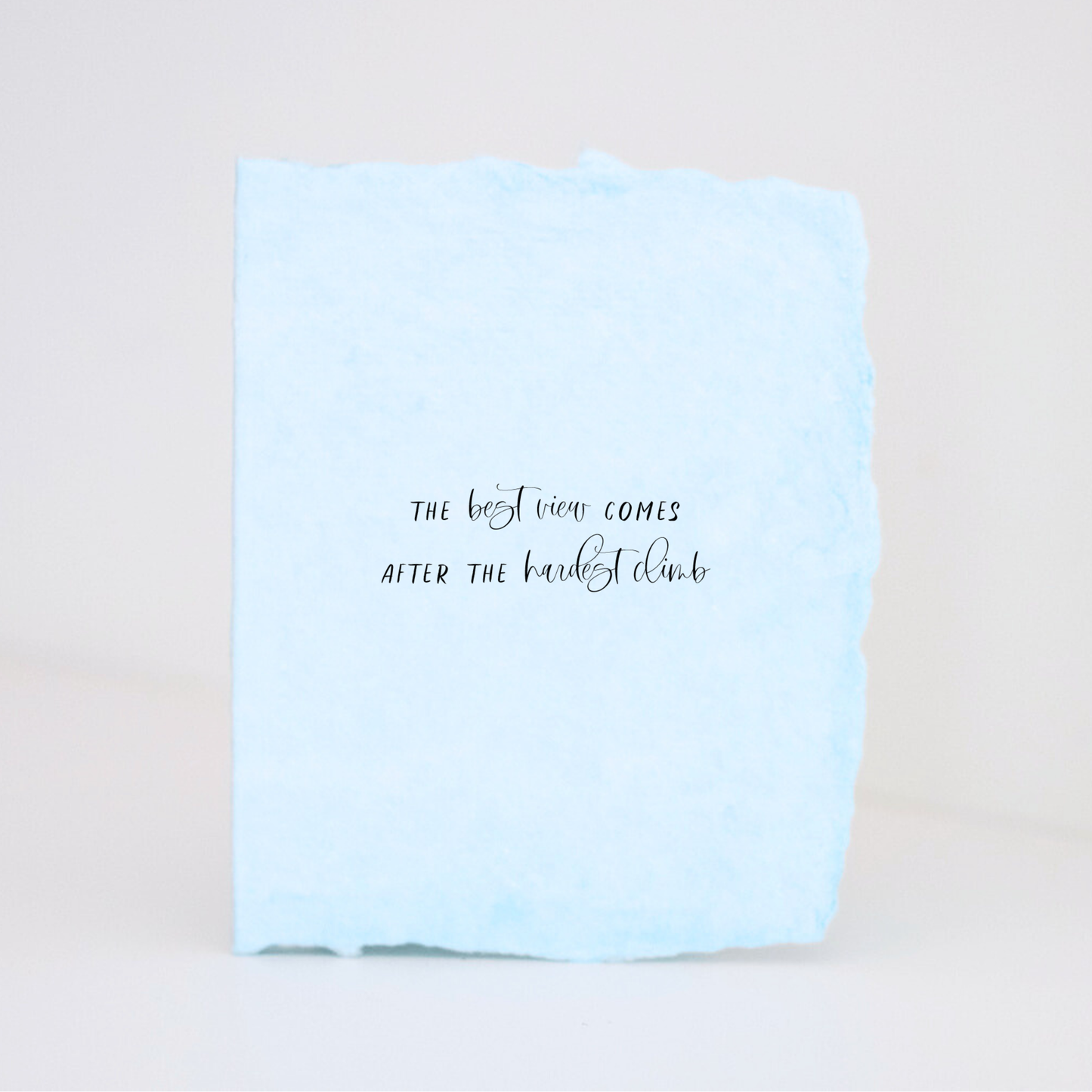 Best View Hardest Climb | Encourage Greeting  Card