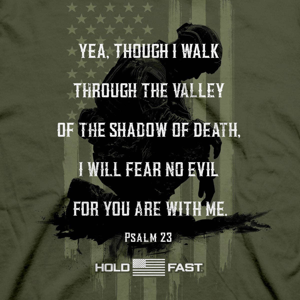 HOLD FAST Mens T-Shirt Psalm 23: Military Green