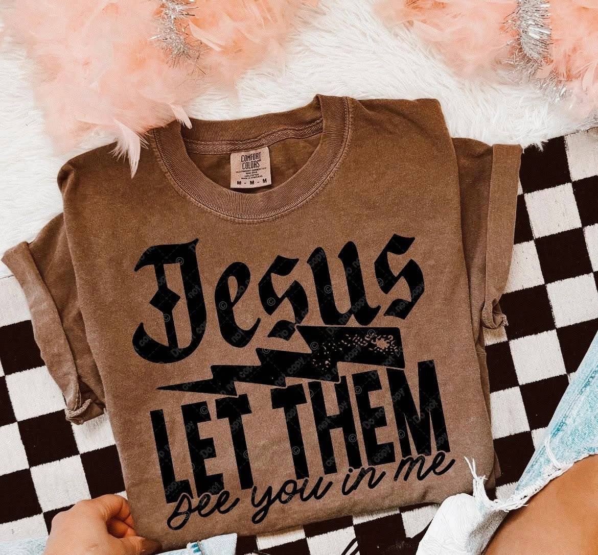 Jesus Let Them See You In Me