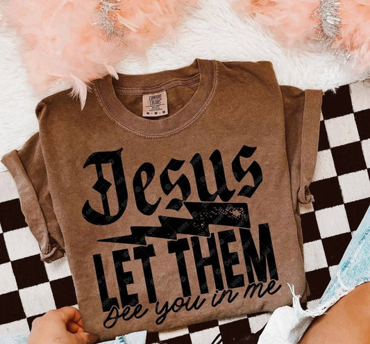 Jesus Let Them See You In Me