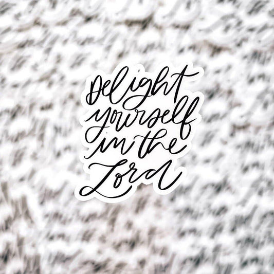 Delight Yourself In The Lord