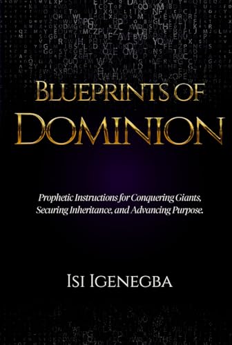 Blueprints of Dominion
