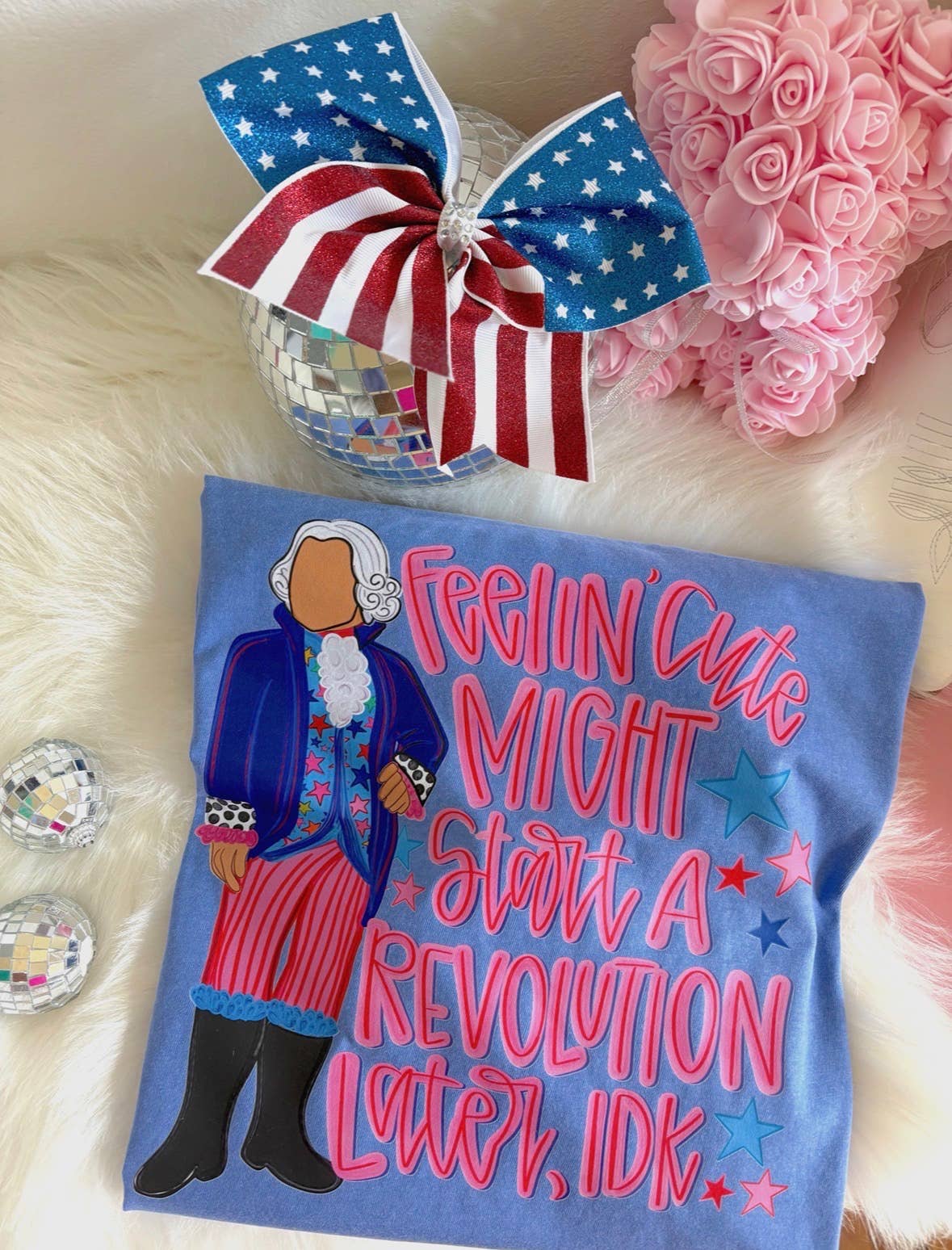 Feelin' Cute Might Start A Revolution Later Tee