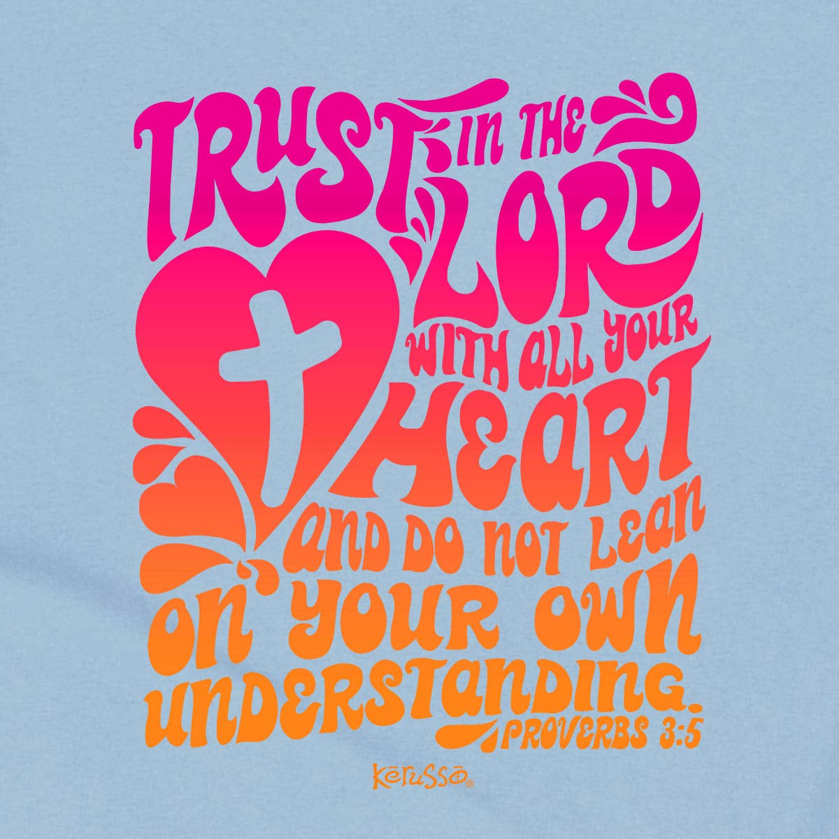T-Shirt Trust In The Lord: Light Blue