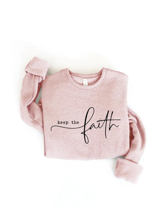 KEEP THE FAITH Graphic Sweatshirt