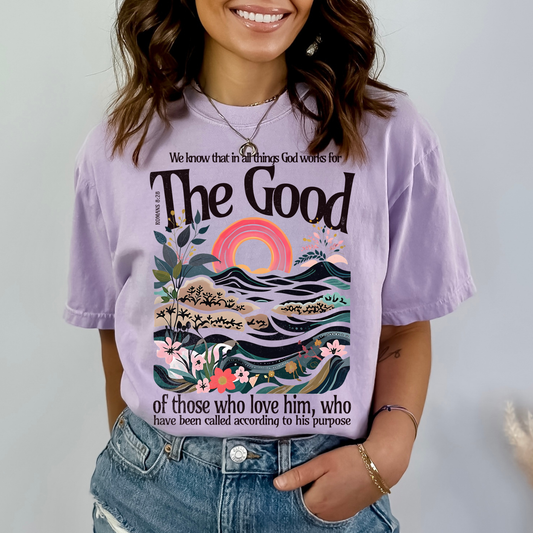 Christian Easter T Shirt The Good Of Those Who Love Him