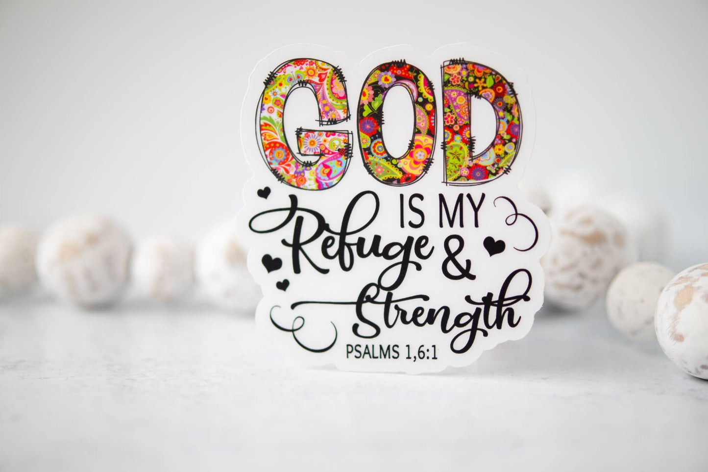God Is My Refuge & Strength, Clear Vinyl Sticker, 3x3 in.