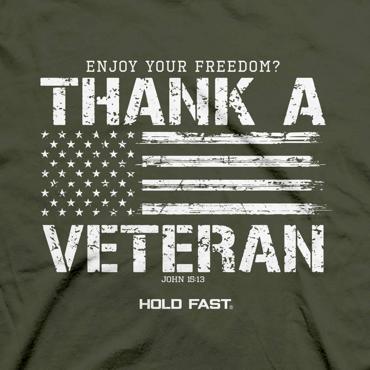 HOLD FAST Men's T-Shirt Thank A Veteran: Military Green