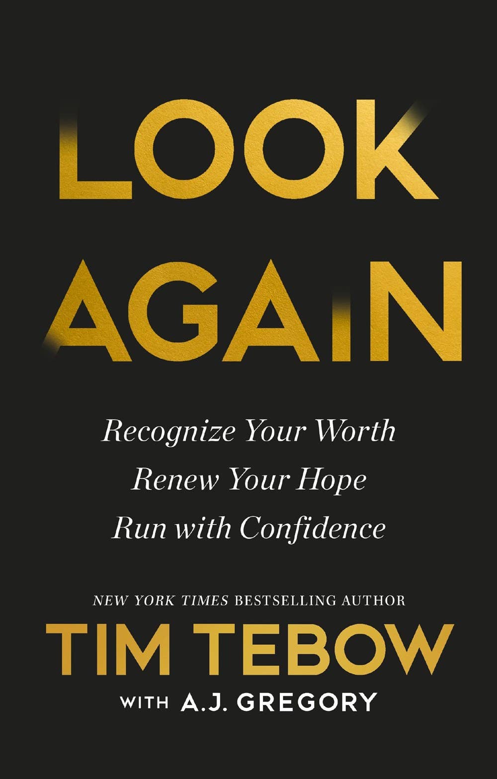 Look Again : Recognize Your Worth. Renew Your Hope. Run with