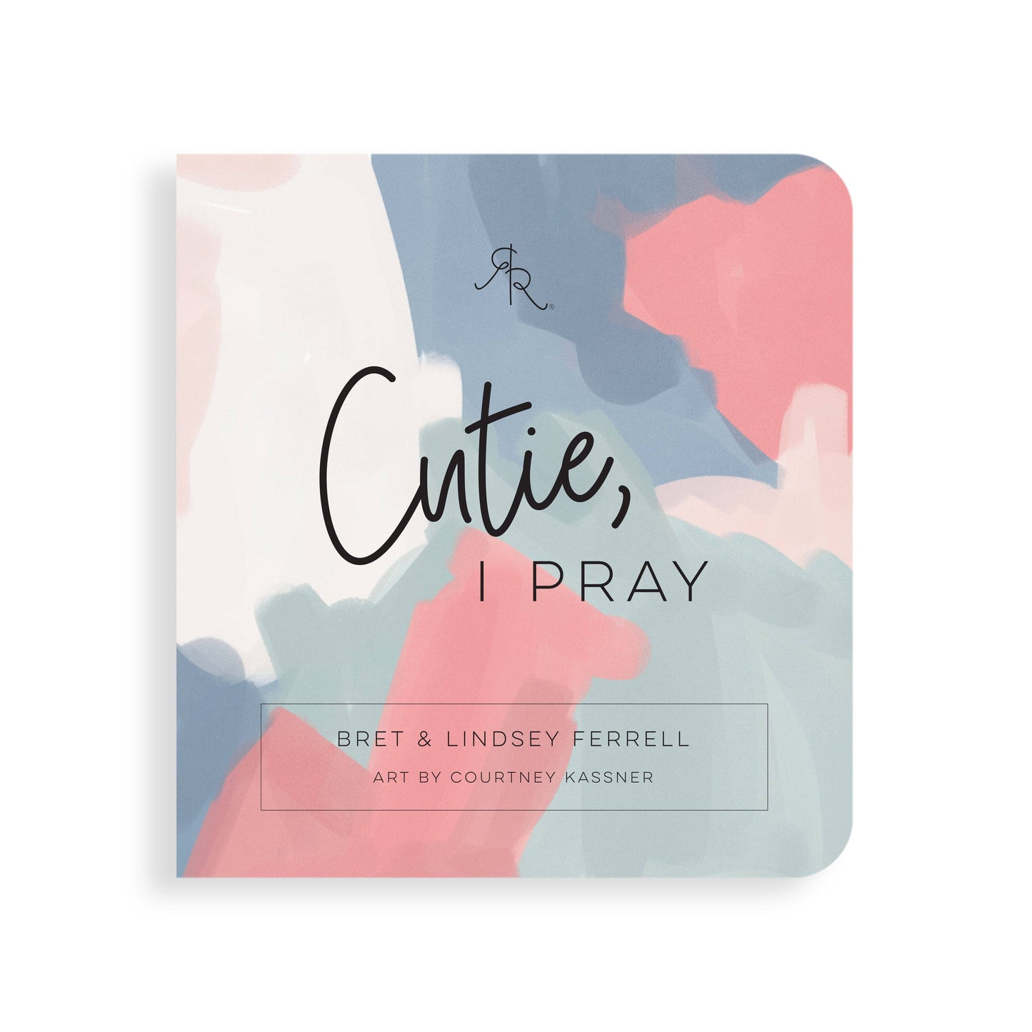 Cutie, I Pray: Cutie, I Pray Book
